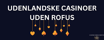 Spil Casino Uden ROFUS De Bedste Kampagner